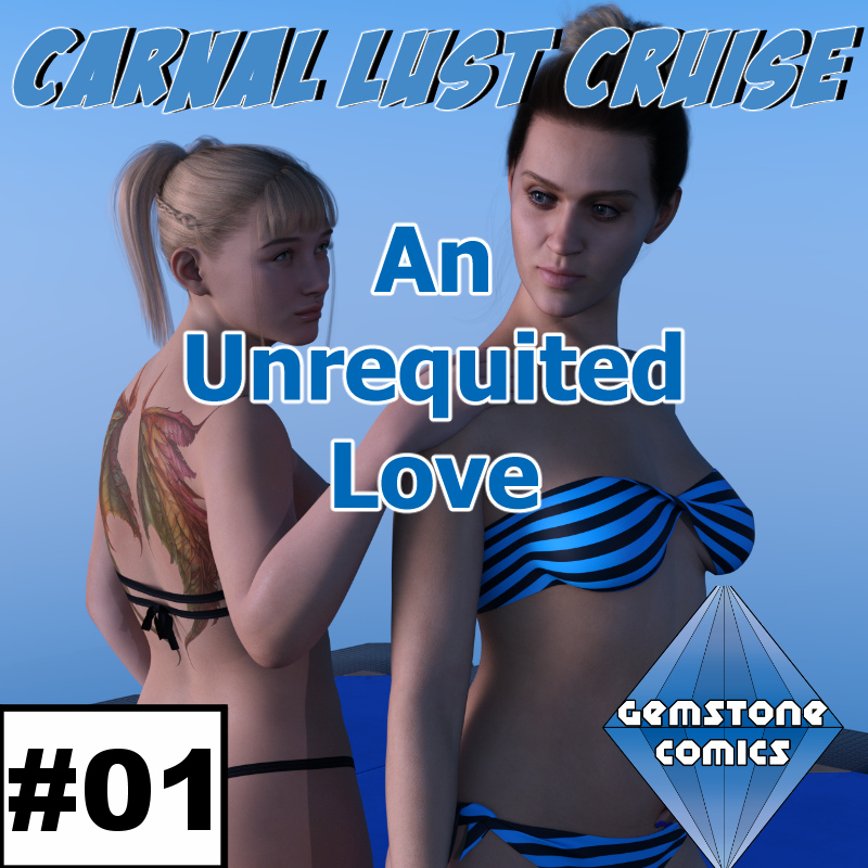 Carnal Lust Cruise 01: An Unrequited Love