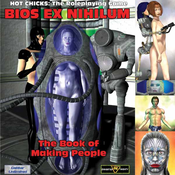 Dakkar's Bios Ex Nihilum for Hot Chicks